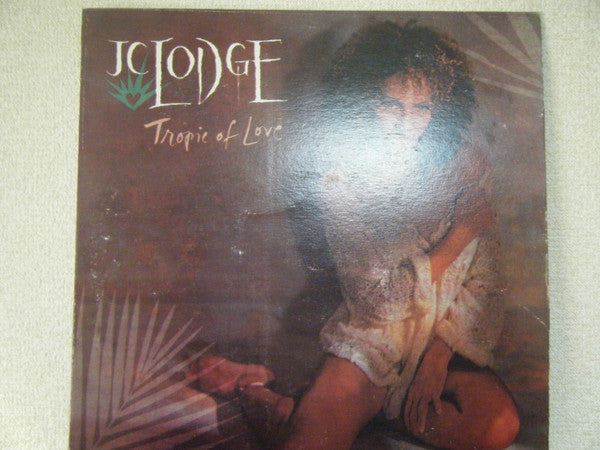 JC Lodge - Tropic Of Love (LP, Album)