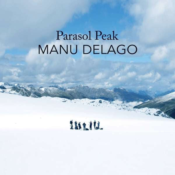 Manu Delago - Parasol Peak (CD, Album)