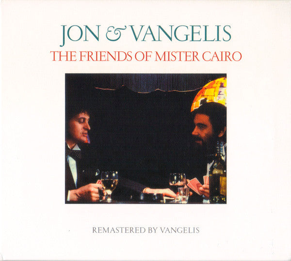 Jon & Vangelis - The Friends Of Mister Cairo (CD, Album, RE, RM, Dig)