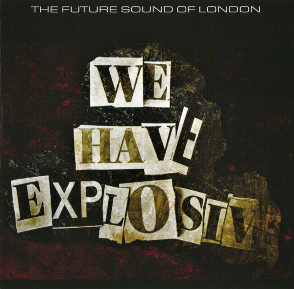 The Future Sound Of London - We Have Explosive (CD, Album)