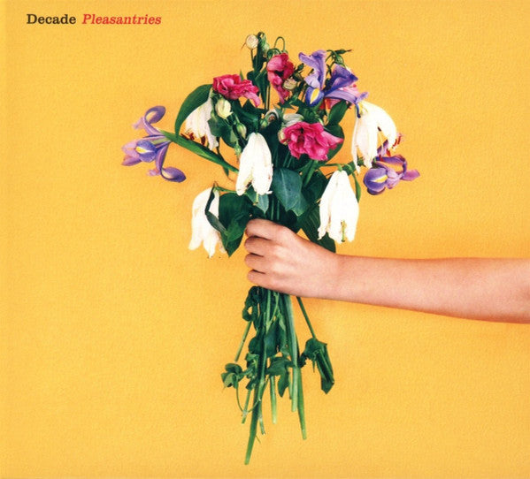 Decade (6) - Pleasantries (CD, Album, Dig)