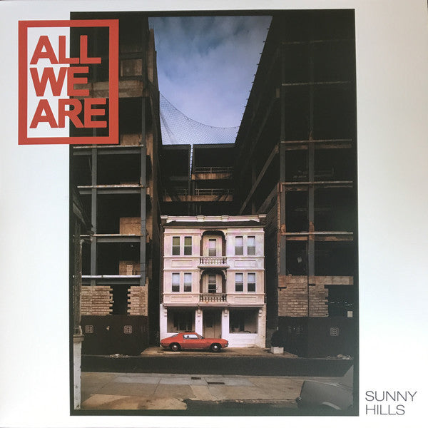 All We Are - Sunny Hills (LP, Album)