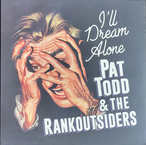 Pat Todd & The Rankoutsiders - I'll Dream Alone (LP, Album, Ltd, Red)