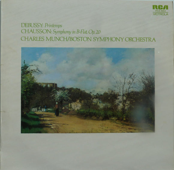 Chausson*, Debussy*, Boston Symphony Orchestra Conducted By Charles Munch - Symphony In B-Flat, Op. 20 / Printemps Symphonic Suite (LP)