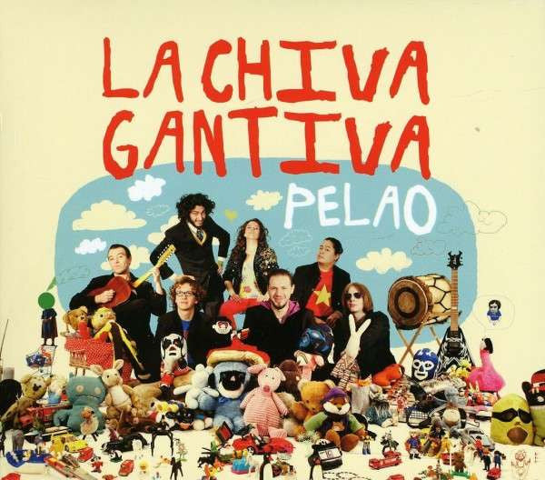 La Chiva Gantiva - Pelao (CD, Album, Dig)