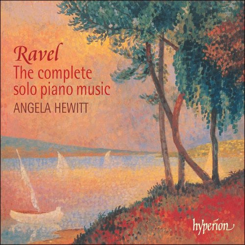 Ravel* / Angela Hewitt - The Complete Solo Piano Music (2xCD, Album)