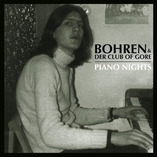 Bohren & Der Club Of Gore - Piano Nights (2xLP, Album, 180 + CD, Album)