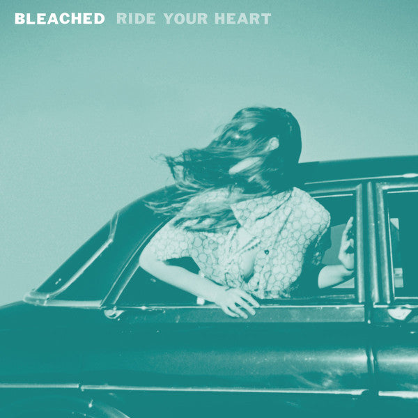 Bleached - Ride Your Heart (CD, Album)