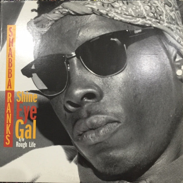 Shabba Ranks Feat. Mykal Rose* - Shine Eye Gal (12")