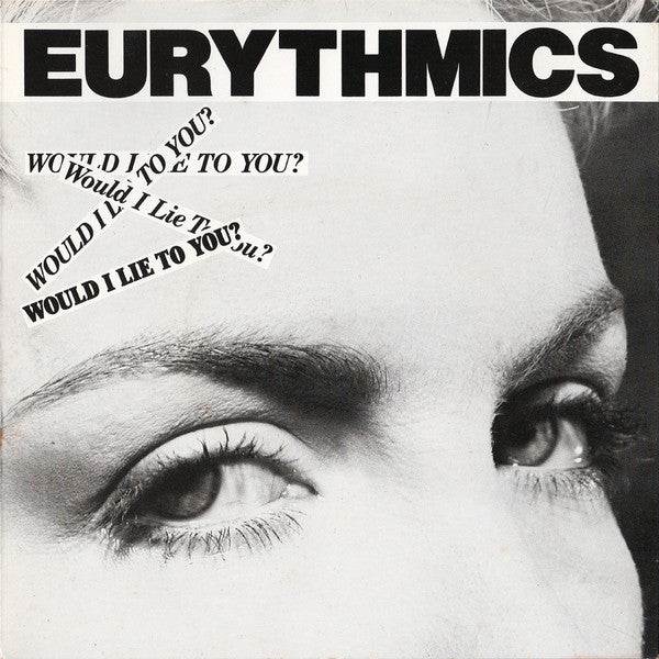 Eurythmics - Would I Lie To You? (7", Single)