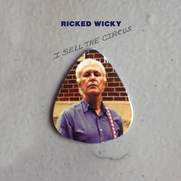 Ricked Wicky - I Sell The Circus (CD, Album)