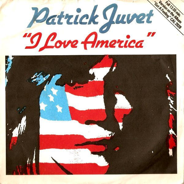 Patrick Juvet - I Love America (7", Single)