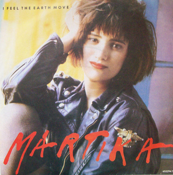 Martika - I Feel The Earth Move (7", Single)