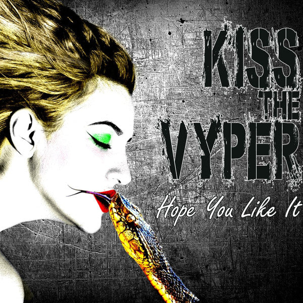 Kiss The Vyper - Hope You Like It (CD, Album)