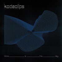 Kodaclips - Gone Is The Day (LP, Album)
