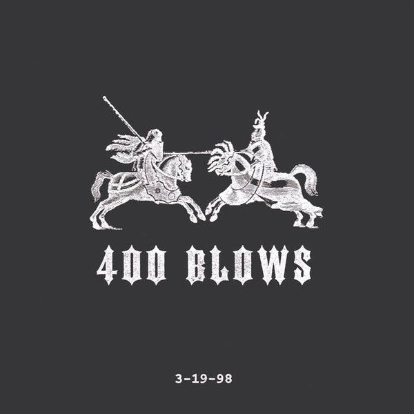 400 Blows (2) - 3-19-98 (LP, Album, RE)