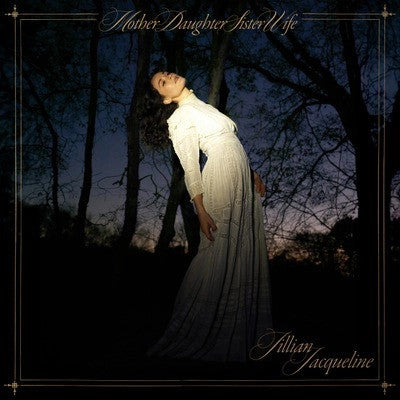 Jillian Jacqueline - MotherDaughterSisterWife (LP, Album)