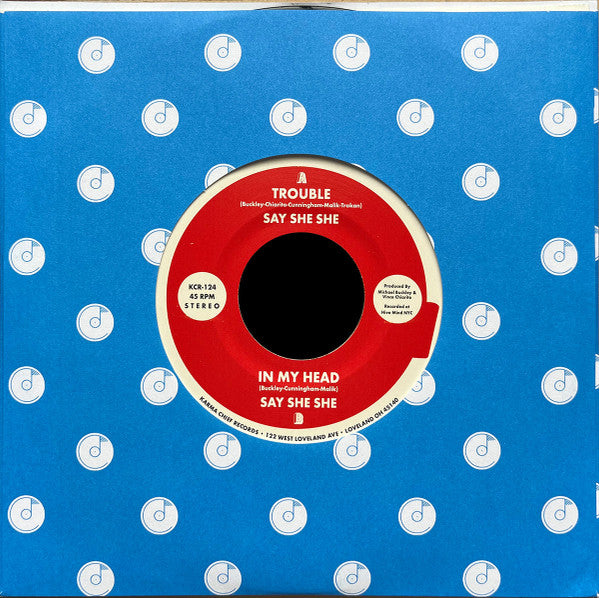 Say She She - Trouble / In My Head (7", Single)