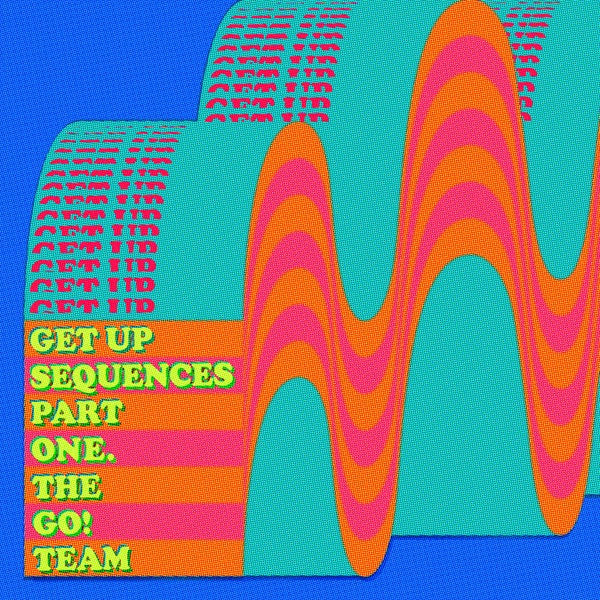 The Go! Team - Get Up Sequences Part One (LP, Album)