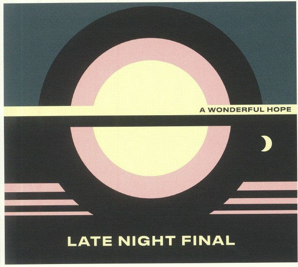 Late Night Final - A Wonderful Hope (CD, Album)