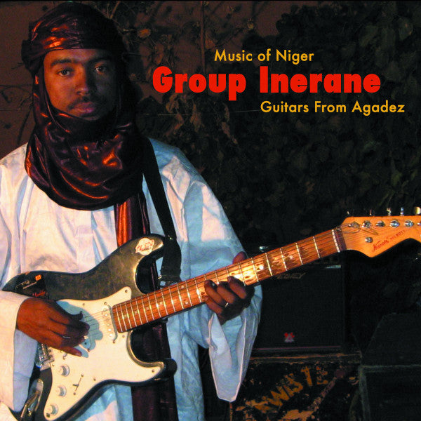 Group Inerane - Guitars From Agadez (Music Of Niger) (CD, RE)
