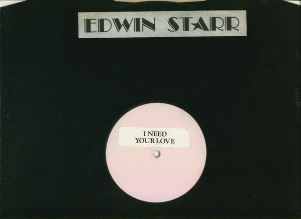 Edwin Starr - I Need Your Love / Grapevine (12", W/Lbl)
