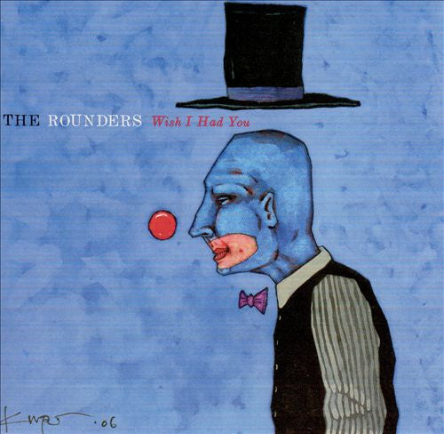 The Rounders (8) - Wish I Had You (CD, Album)