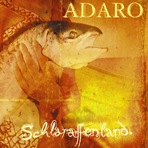 Adaro (2) - Schlaraffenland (CD, Album)