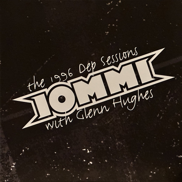 Iommi* With Glenn Hughes - The 1996 Dep Sessions (LP, Album, Ltd, RE, Tra)