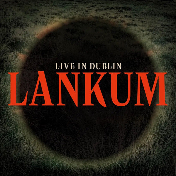 Lankum - Live in Dublin (LP, Ltd, Gol)
