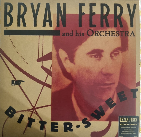 Bryan Ferry And His Orchestra* - Bitter-Sweet (LP, Album, Ltd, RE, Red)