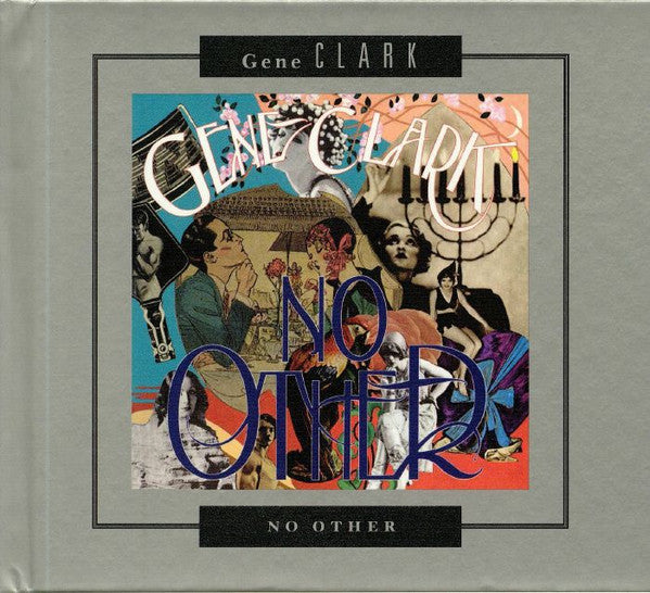 Gene Clark - No Other || No Other Sessions {I} (Dlx, Ltd, Har + CD, Album, RE, RM + CD)