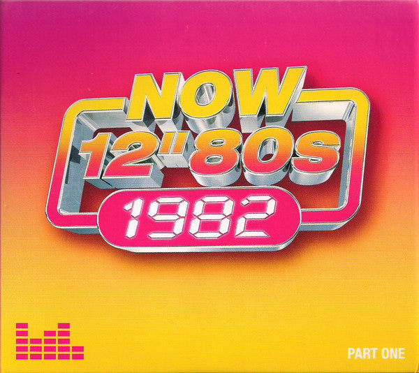 Various - Now 12" 80s: 1982 (Part One) (4xCD, Comp)