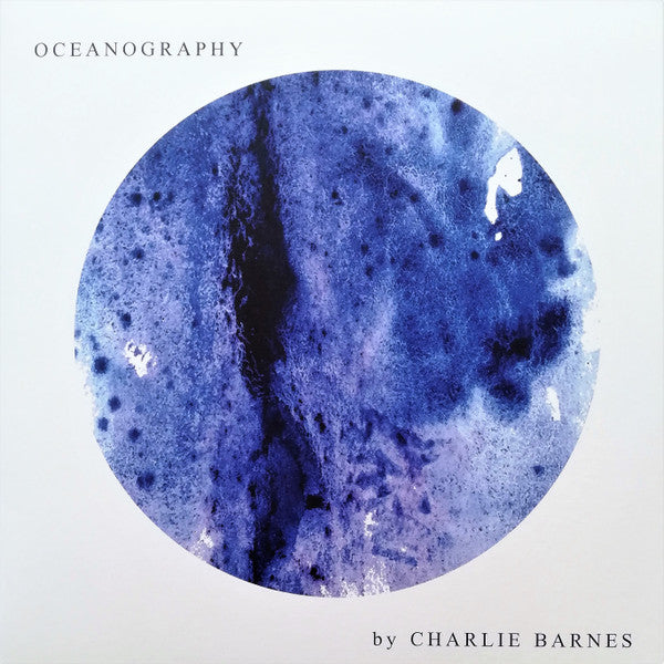 Charlie Barnes - Oceanography (LP + CD + Album)