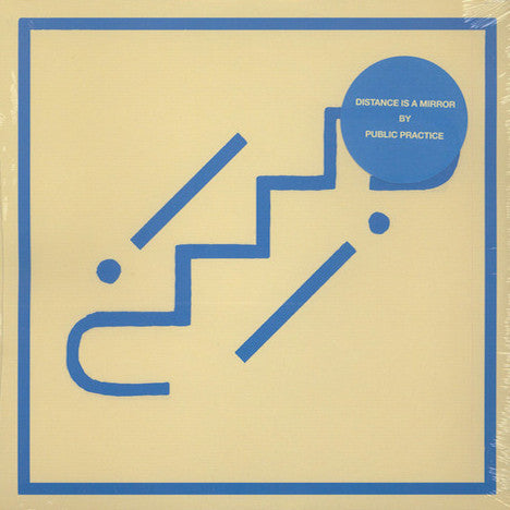 Public Practice - Distance Is A Mirror (12", EP)