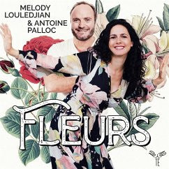 Melody Louledjian & Antoine Paloc - Fleurs (CD, Album)