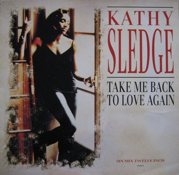 Kathy Sledge - Take Me Back To Love Again (12")