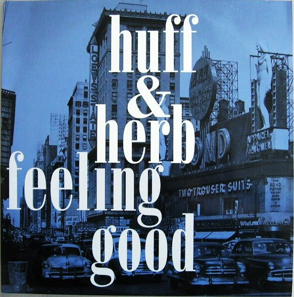 Huff & Herb - Feeling Good (12")