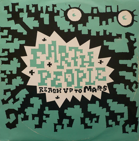 Earth People - Reach Up To Mars (12")
