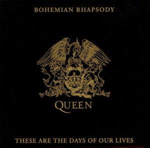 Queen - Bohemian Rhapsody / These Are The Days Of Our Lives (7", Single, Sol)