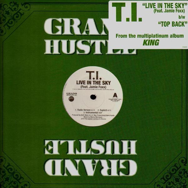 T.I. - Live In The Sky / Top Back (12", Promo)