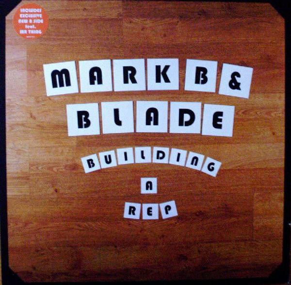Mark B & Blade - Building A Rep (12")