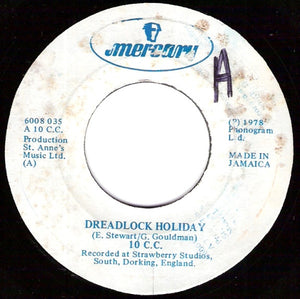 10 C.C.* - Dreadlock Holiday / Nothing Can Move Me (7", Single)