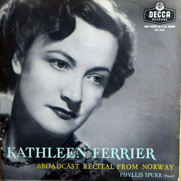 Kathleen Ferrier With Phyllis Spurr - Broadcast Recital From Norway (LP, Mono)