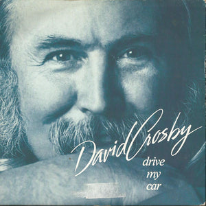 David Crosby - Drive My Car (7", Single)