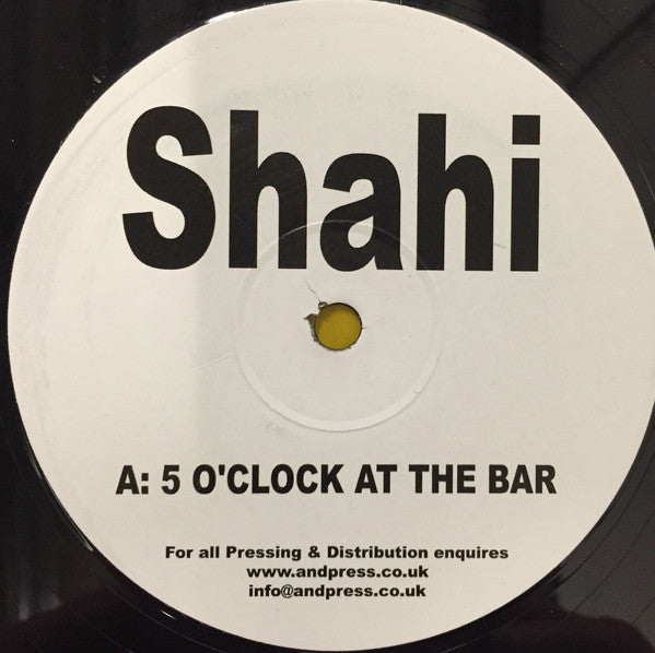 Shahi - 5 O'clock At The Bar / Fiesta (12")