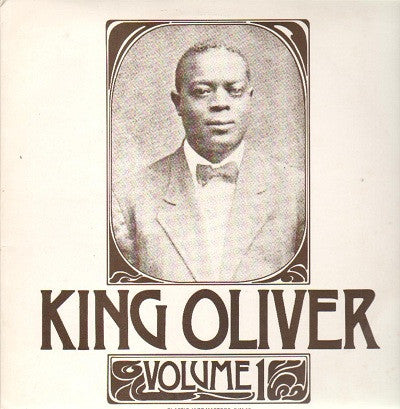 King Oliver - Volume 1 (LP, Comp)