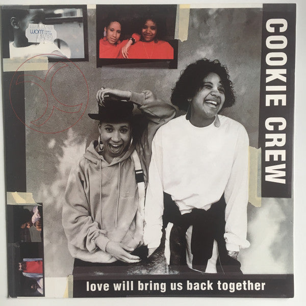 Cookie Crew* - Love Will Bring Us Back Together (12")