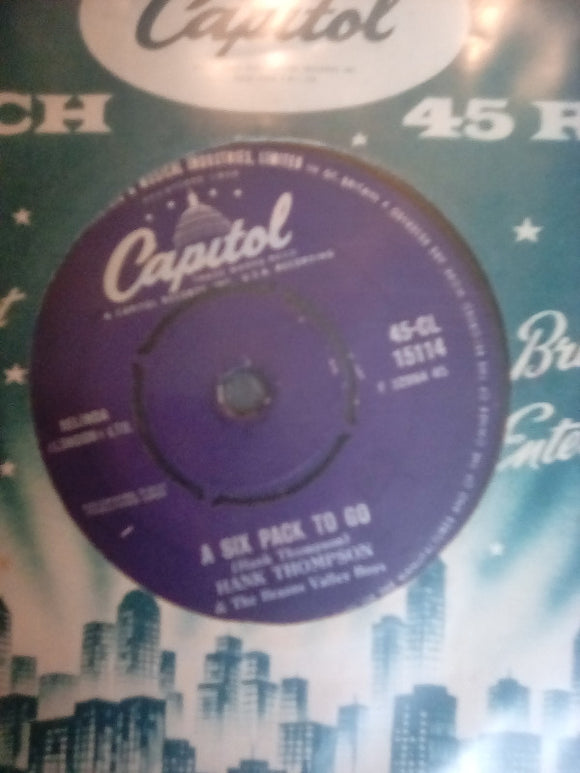 Hank Thompson And The Brazos Valley Boys* - A Six Pack To Go / What Made Her Change (7