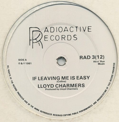Lloyd Charmers - If Leaving Me Is Easy (12", Single)